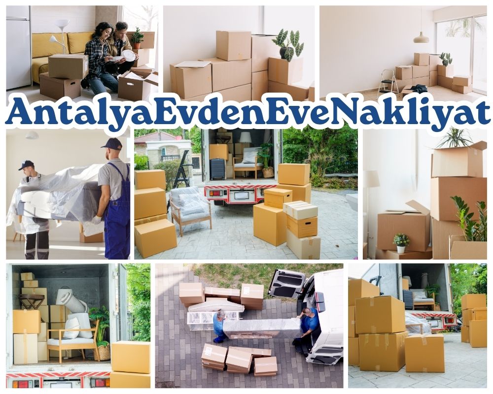 Antalya Yenifakılı Evden Eve Nakliye